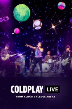 poster Coldplay - Live from Climate Pledge Arena  (2021)