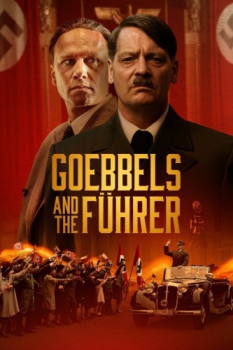 poster Goebbels and the Führer  (2024)