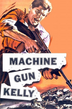 poster Machine-Gun Kelly  (1958)