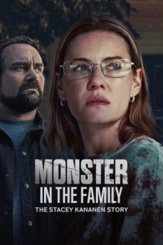 poster Monster in the Family: The Stacey Kananen Story  (2025)