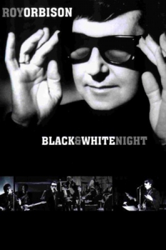 poster Roy Orbison and Friends: A Black and White Night  (1988)