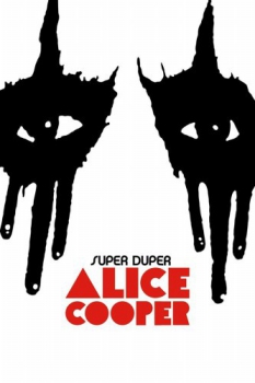 poster Super Duper Alice Cooper  (2014)