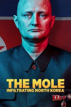 poster The Mole: Undercover in North Korea  (2020)