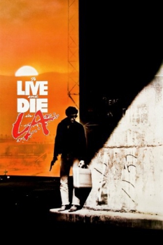 poster To Live and Die in L.A.  (1985)