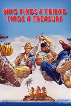 poster Who Finds a Friend Finds a Treasure  (1981)